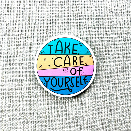 Take care of Yourself Sticker